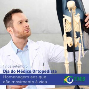 19 de setembro Dia do Médico Ortopedista Portal FMB