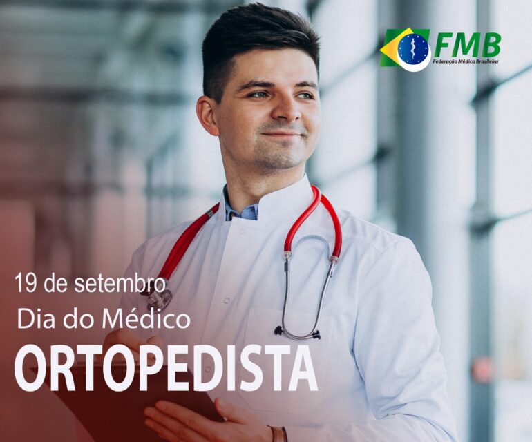 De Setembro Dia Do M Dico Ortopedista Portal Fmb