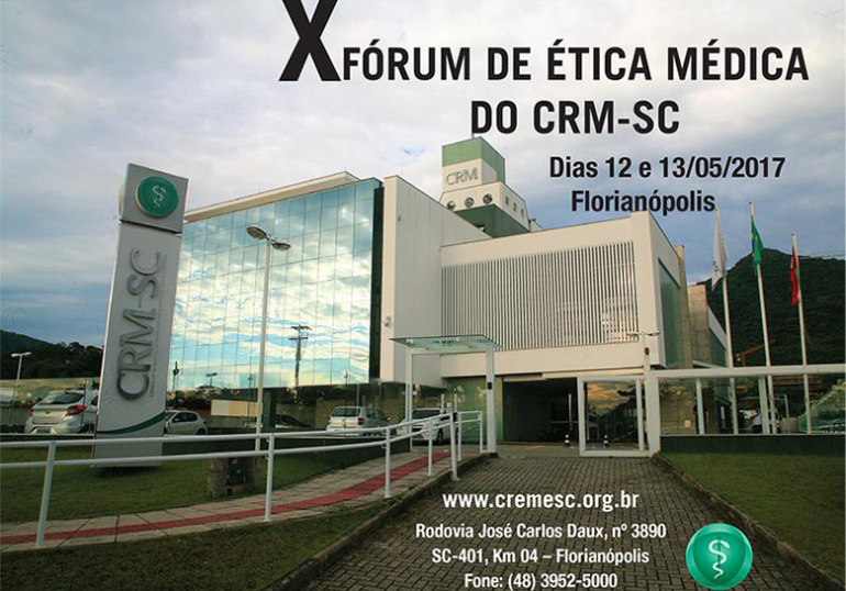 SC Conselho Regional de Medicina realiza X Fórum de Ética Médica Federação Médica Brasileira