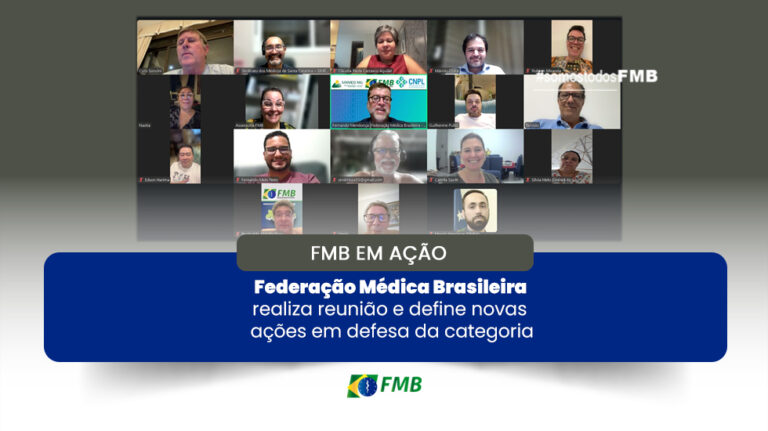 Federação Médica Brasileira realiza reunião e define novas ações em defesa da categoria