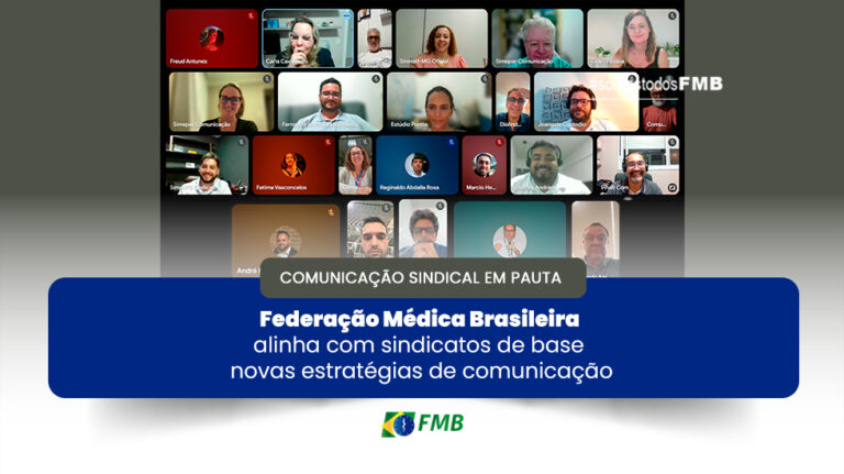 Federação Médica Brasileira alinha com sindicatos de base novas estratégias de comunicação