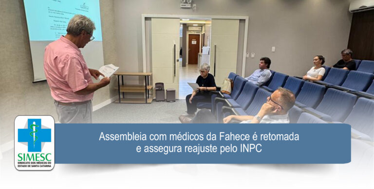 SC: Assembleia com médicos da Fahece é retomada e assegura reajuste pelo INPC