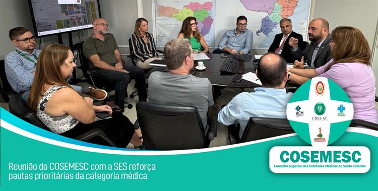 SC: Reunião do COSEMESC com a SES reforça pautas prioritárias da categoria médica