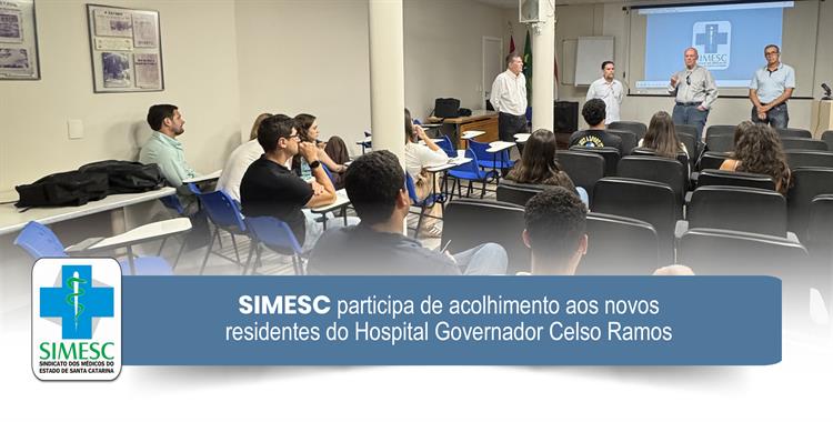 SC: SIMESC participa de acolhimento aos novos residentes do Hospital Governador Celso Ramos