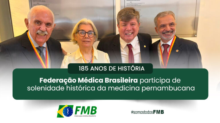 185 anos de história | Federação Médica Brasileira participa de solenidade histórica da medicina pernambucana*