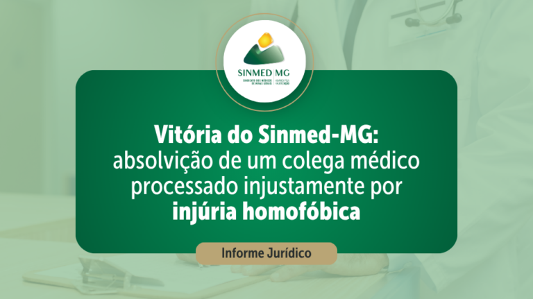 Vitória do Sinmed-MG: absolvição de um colega médico processado injustamente por injúria homofóbica