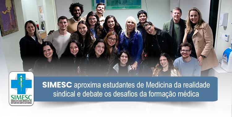 SC: SIMESC aproxima estudantes de Medicina da realidade sindical e debate os desafios da formação médica
