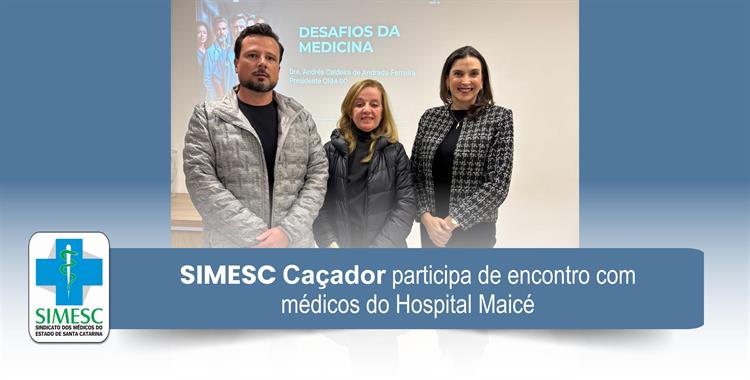 SC: SIMESC Caçador participa de encontro no Hospital Maicé