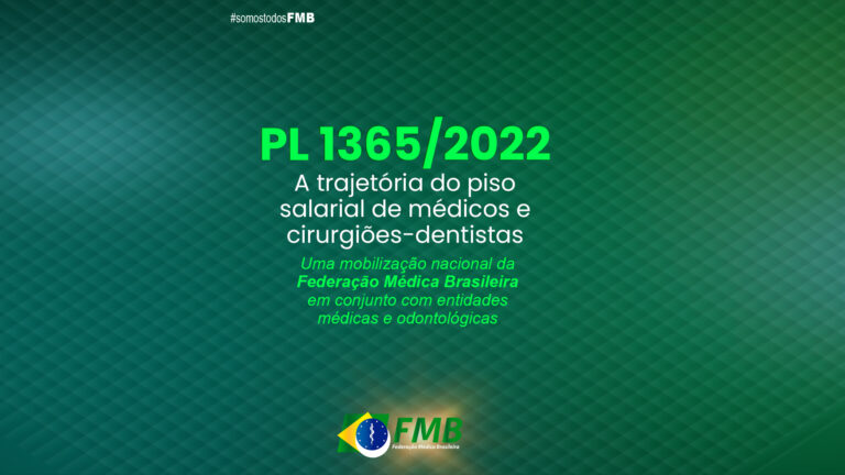 PL 1.365/2022: a mobilização nacional pelo piso salarial dos médicos e cirurgiões-dentistas