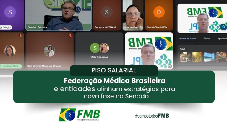 Novos passos do Piso salarial: Federação Médica Brasileira e entidades alinham estratégias para nova fase no Senado