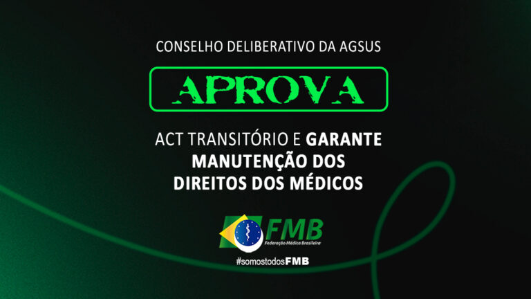 Conselho Deliberativo da AgSUS aprova ACT transitório e garante manutenção dos direitos dos médicos