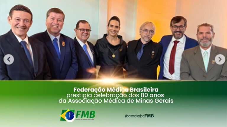 Federação Médica Brasileira prestigia celebração dos 80 anos da Associação Médica de Minas Gerais