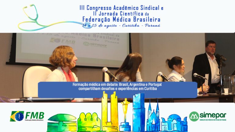 Formação médica em debate: Brasil, Argentina e Portugal compartilham desafios e experiências em Curitiba
